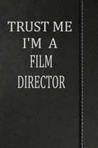 Trust Me I'm a Film Director