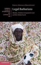 Cambridge Studies in International and Comparative LawSeries Number 157- Legal Barbarians