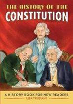 History Of: A Biography Series for New Readers-The History of the Constitution