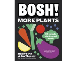 BOSH!- BOSH! More Plants