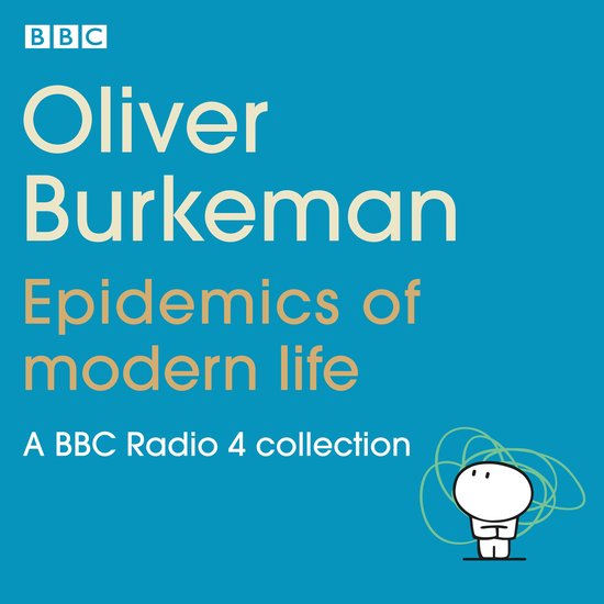 Oliver Burkeman: Epidemics of Modern Life - cover