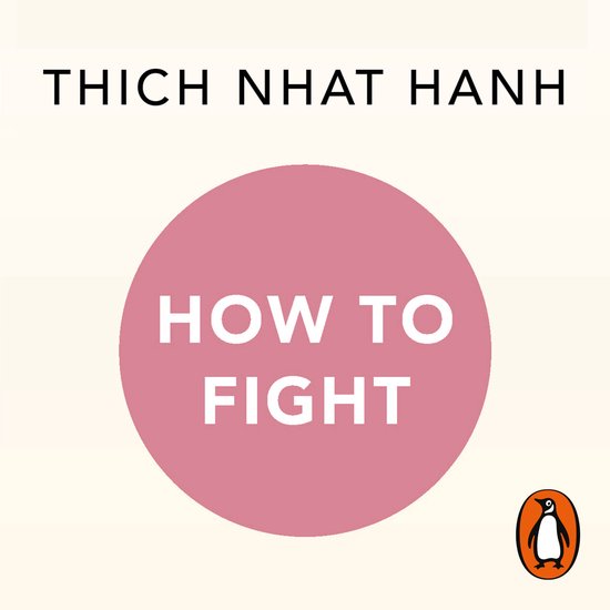 Boekhoes met de tekst 'THICH NHAT HANH' en 'HOW TO FIGHT' in een roze cirkel. Rechtsonder het logo van Penguin.