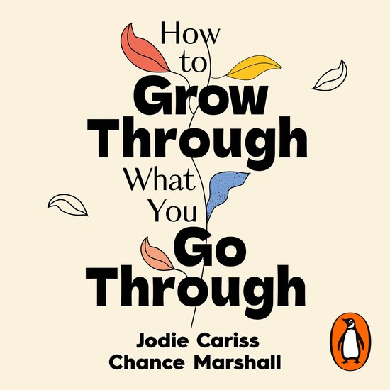 How to Grow Through What You Go Through - cover