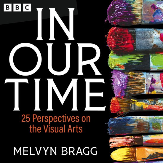 In Our Time- In Our Time: 25 Perspectives on the Visual Arts - cover