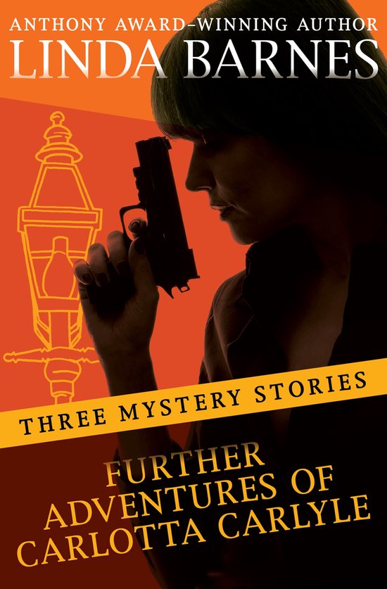 The Carlotta Carlyle Mysteries - Further Adventures of Carlo ... - cover