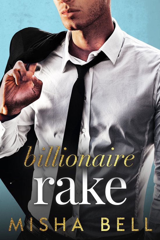 Romcom Billionaire Standalones - Billionaire Rake