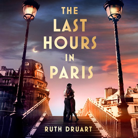The Last Hours in Paris: A powerful, moving and redemptive s ... - cover