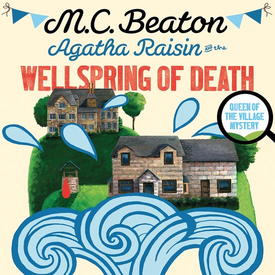 Agatha Raisin131- Agatha Raisin and the Wellspring of Death - cover