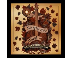 Kingkiller Chronicle-The Name of the Wind