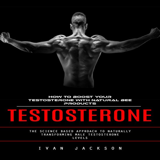 Testosterone: How to Boost Your Testosterone With Natural Be ... - cover