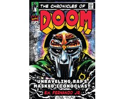 Omslag van The Chronicles of Doom: Unraveling Rap's Masked Iconoclast