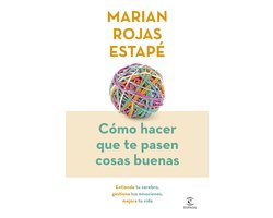 Espasa Crecimiento personal - Cómo hacer que te pasen cosas buenas