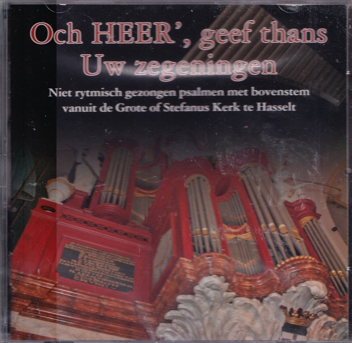 Och HEER geef thans Uw zegeningen - Niet-ritmisch gezongen Psalmen met Bovenstem vanuit de Grote of Stefanuskerk te Hasselt