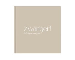 Zwangerschapsdagboek 'Zwanger!' - neutraal - 9 maanden zwangerschapsdagboek - mijn 9 maanden boek - zwangerschapsdagboek - cadeau zwangere vrouw - beige - zwangerschap - Writemoments