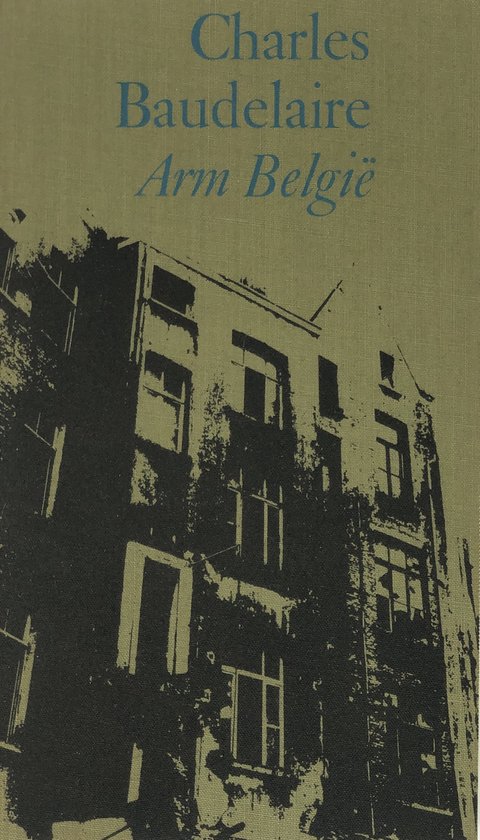 Couverture de livre avec le texte "Charles Baudelaire Arm België" et une image en noir et blanc d'un bâtiment.
