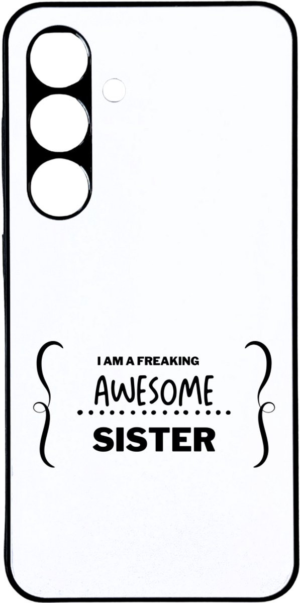 Hacebo® - I am a freaking awesome sister telefoonhoesje - Zus - geweldige zus - telefoonhoesjes - liefste zus - verjaardag - cadeau - kado - bedankje - geschenk - hoesje geschikt voor Samsung Galaxy S24 Plus