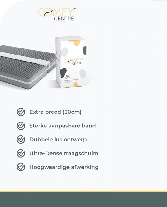 Comfy Centre matraswig met band, 30cm breed. Extra breed, sterke band, dubbele lus, traagschuim.