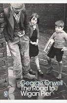 Boekomslag: De weg naar Wigan Pier van George Orwell. Een man in kleding uit de crisistijd staat naast twee kinderen. Op de achtergrond een bakstenen muur.