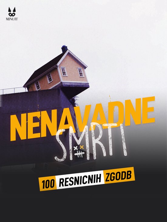 100 RESNICNIH ZGODB O NENAVADNIH SMRTIH - cover