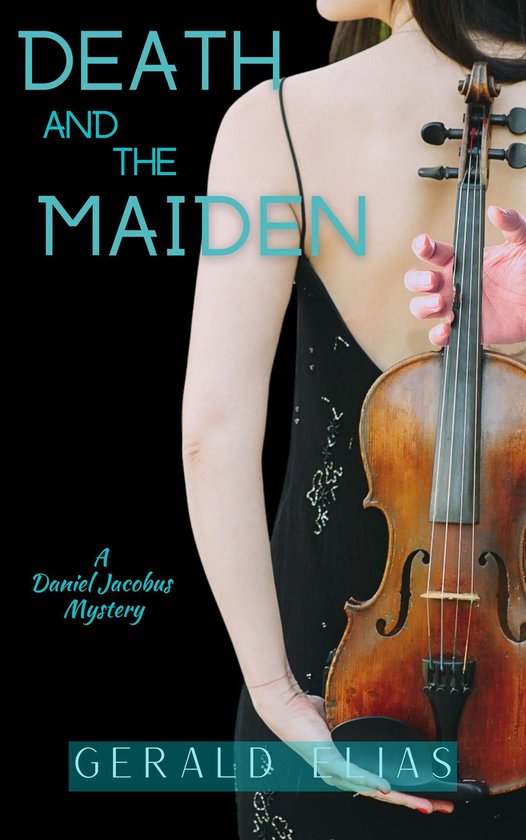 A Daniel Jacobus Mystery 3 - Death and the Maiden