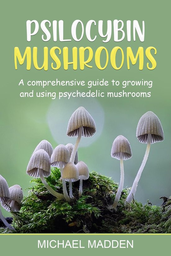 Psilocybin Mushrooms - cover
