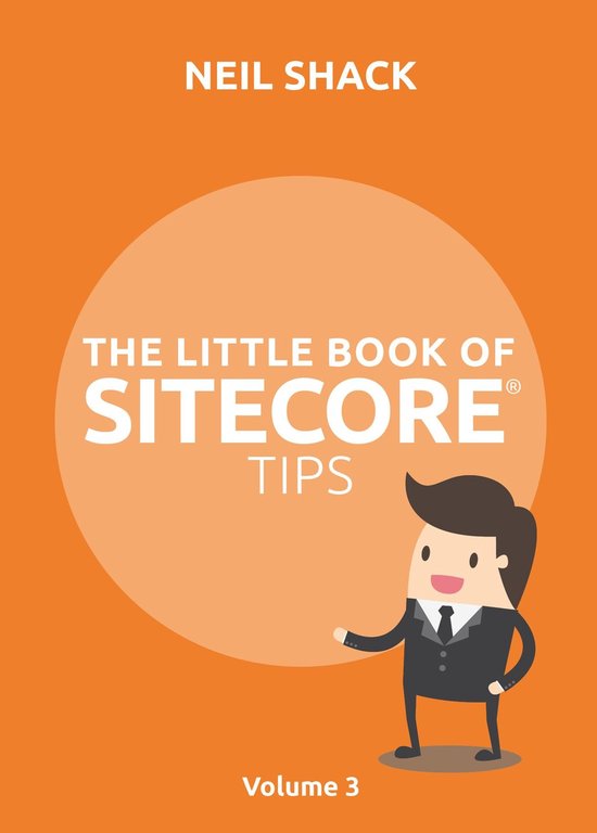 Volume 3 - The Little Book of Sitecore® Tips - cover