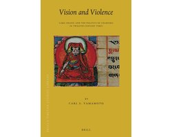 Vision and Violence: Lama Zhang and the Politics of Charisma in Twelfth-Century Tibet