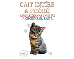 Cait intíre a phórú agus leideanna chun iad a choinneáil sásta