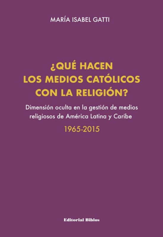 ¿Qué hacen los medios católicos con la religión? - cover
