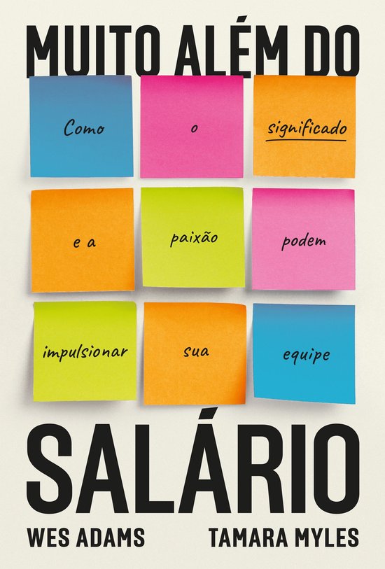 Muito além do salário: Como o significado e a paixão pode ... - cover