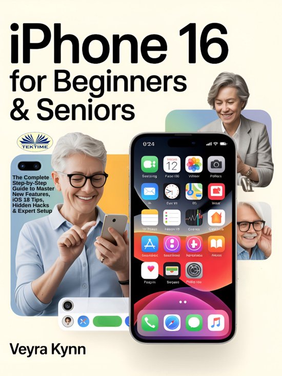 IPhone 16 For Beginners & Seniors - cover