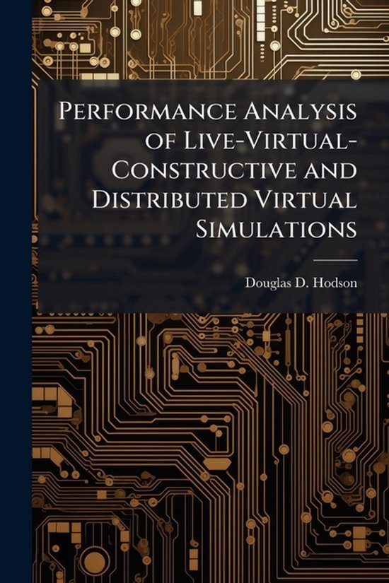 Performance Analysis of Live-Virtual-Constructive and Distri ... - cover