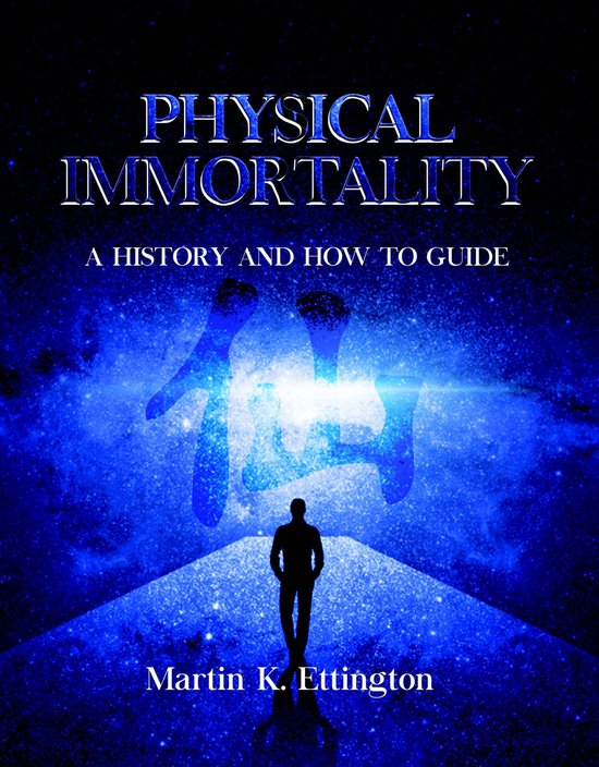 Physical Immortality: A History and How to Guide - cover