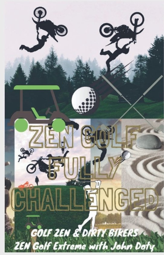 Zen Me Up Putty Putterson- Zen Golf. Fully Challenged. Golf  ... - cover