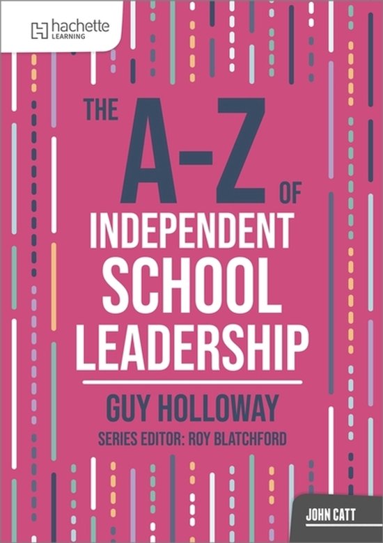 The A-z Of Independent School Leadership - cover
