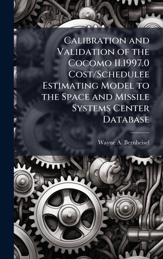 Calibration and Validation of the Cocomo II.1997.0 Cost/Sche ... - cover