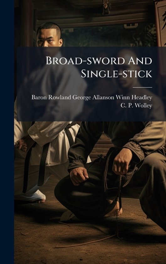 Broad-sword And Single-stick - cover