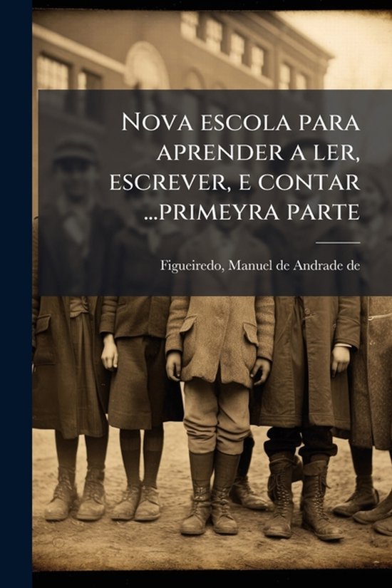 Nova escola para aprender a ler, escrever, e contar ...prime ... - cover