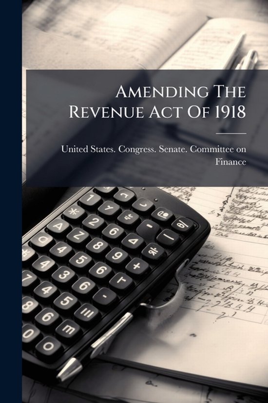 Amending The Revenue Act Of 1918 - cover