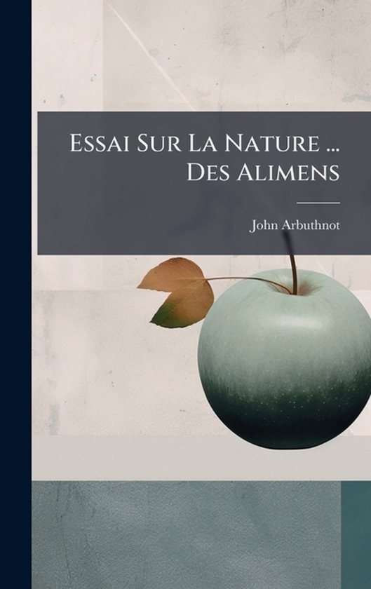 Essai Sur La Nature ... Des Alimens - cover