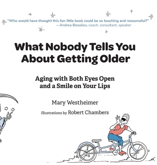 What Nobody Tells You About Getting Older - cover