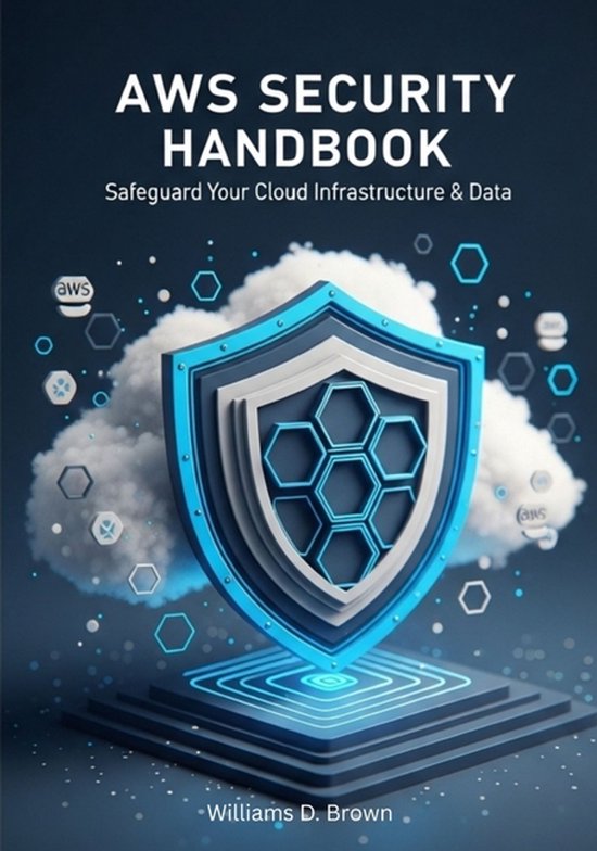 AWS Security Handbook | 9798293121861 | Williams D Brown | Boeken | bol