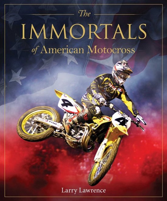 The Immortals-The Immortals of American Motocross - cover