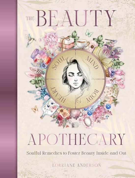 Boekomslag 'The Beauty Apothecary' met een illustratie van een vrouw en de tekst 'Soul Heart Mind Body'.