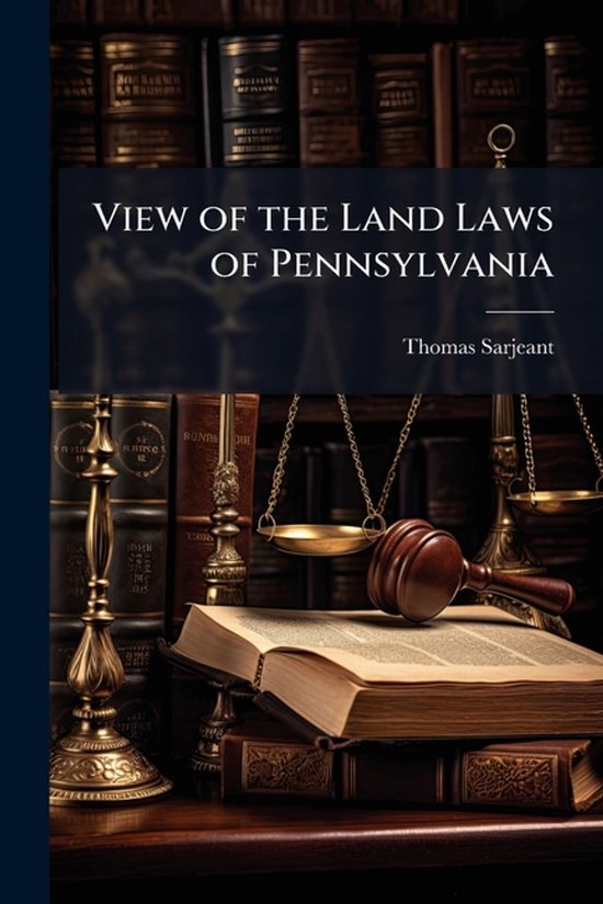 View of the Land Laws of Pennsylvania - cover