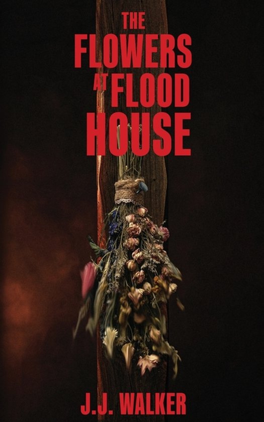 The Flowers at Flood House - cover