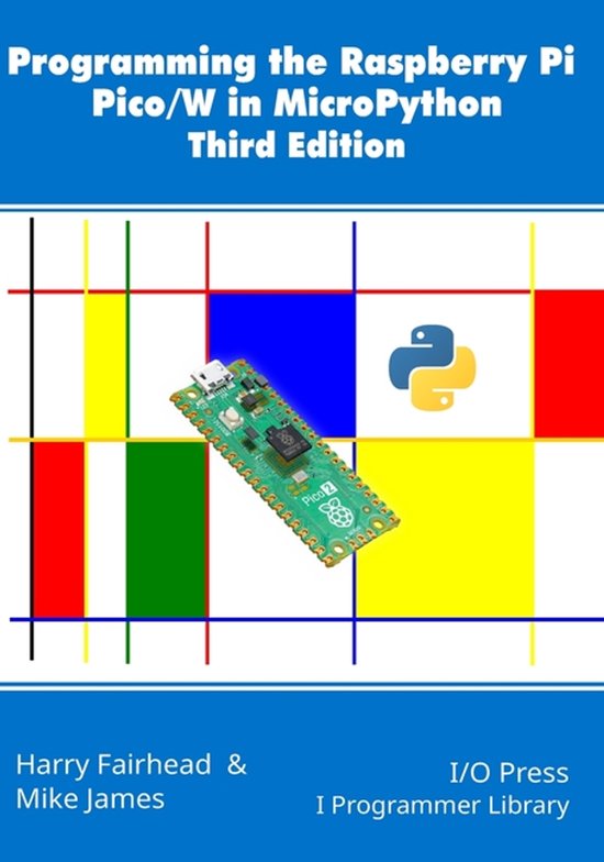 Programming the Raspberry Pi Pico/W in MicroPython, Third Ed ... - cover