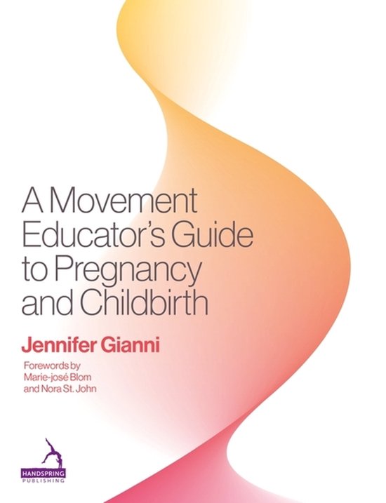 A Movement Educator's Guide to Pregnancy and Childbirth - cover