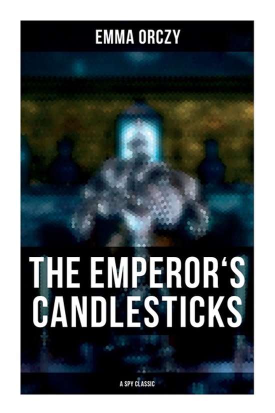 THE EMPEROR'S CANDLESTICKS (A Spy Classic) - cover