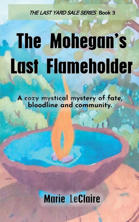 The Last Yard Sale-The Mohegan's Last Flameholder - cover